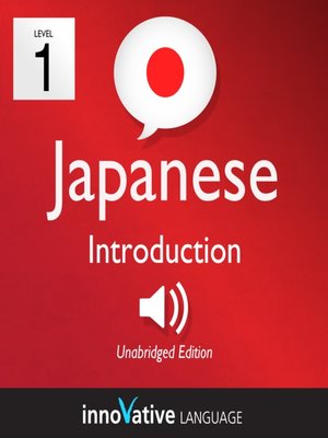 cover image of Learn Japanese: Level 1: Introduction to Japanese, Volume 1
